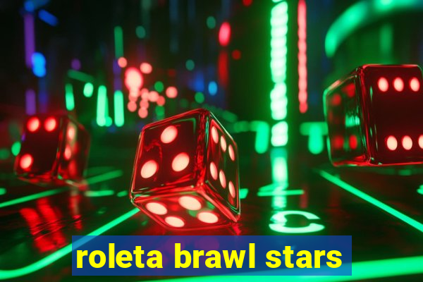 roleta brawl stars