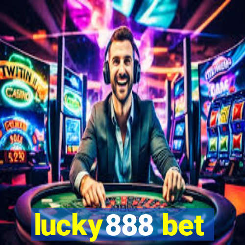 lucky888 bet