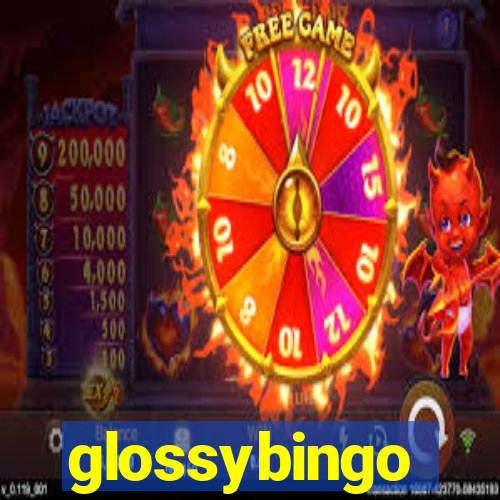 glossybingo