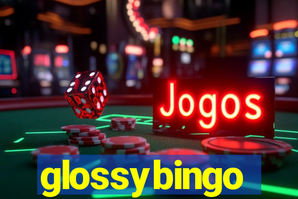 glossybingo