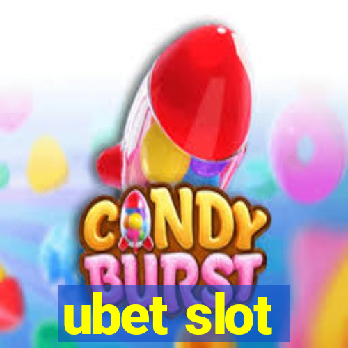 ubet slot