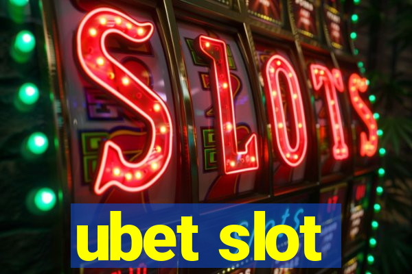 ubet slot