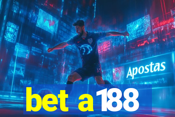 bet a188