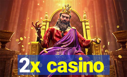 2x casino