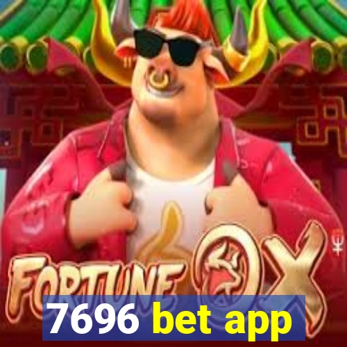 7696 bet app