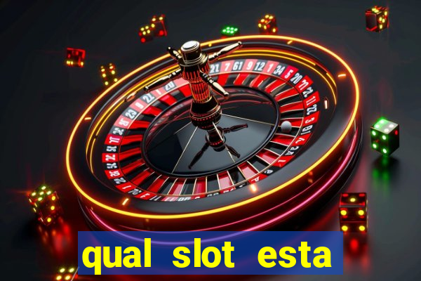 qual slot esta pagando agora