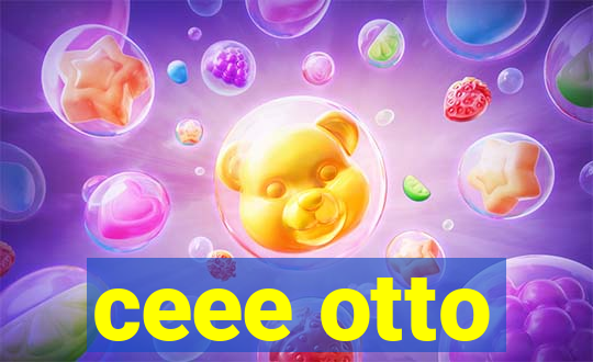 ceee otto