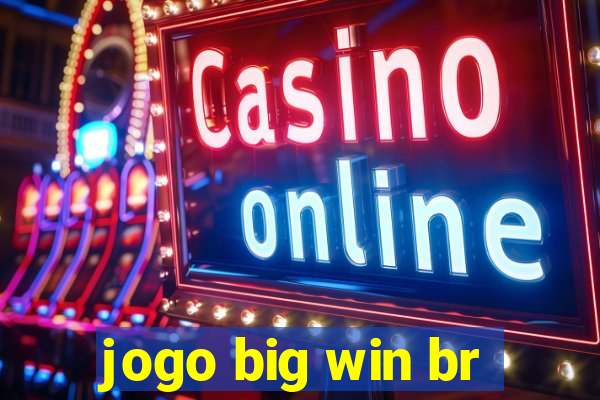 jogo big win br