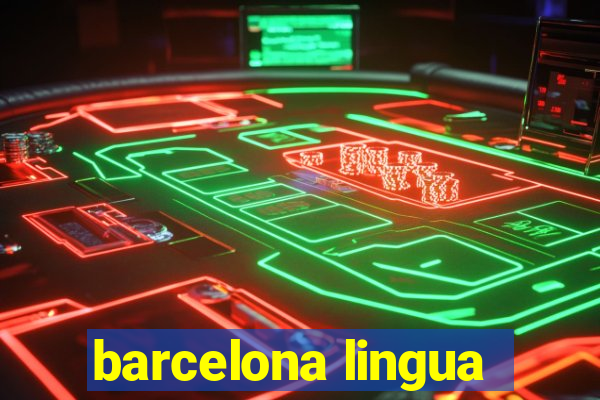 barcelona lingua