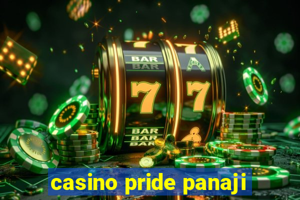 casino pride panaji