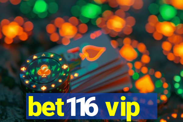 bet116 vip