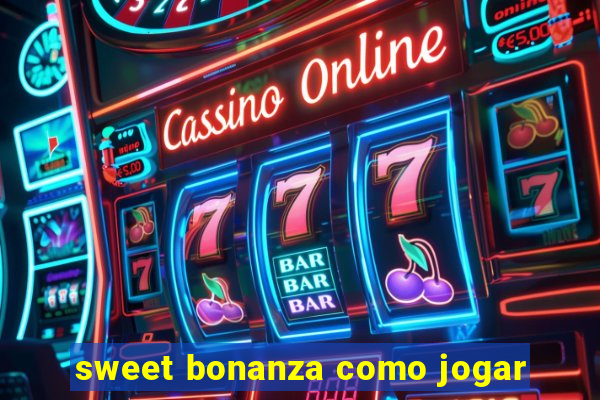 sweet bonanza como jogar