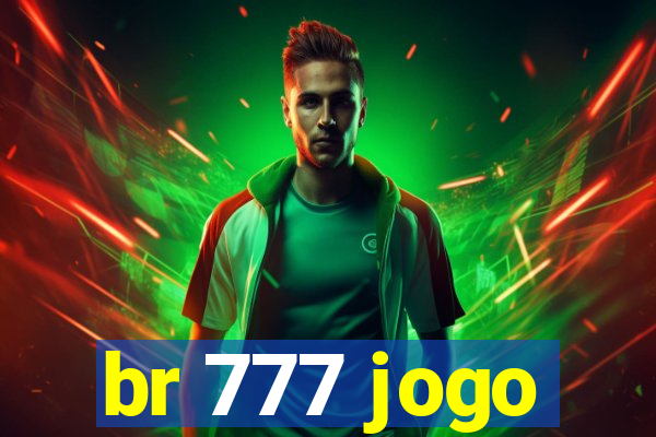 br 777 jogo