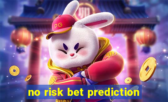 no risk bet prediction