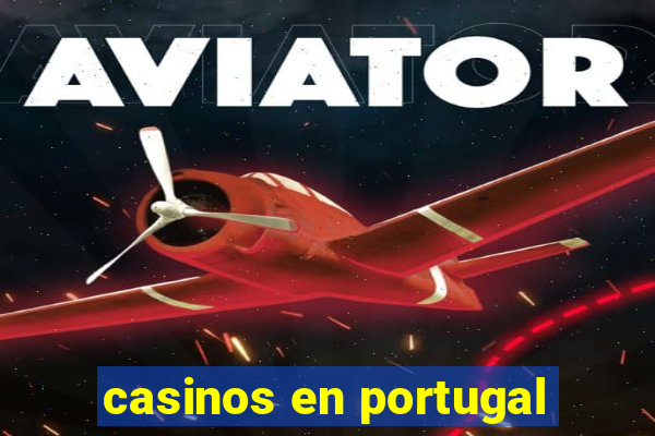 casinos en portugal