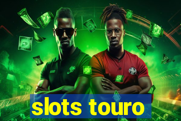 slots touro