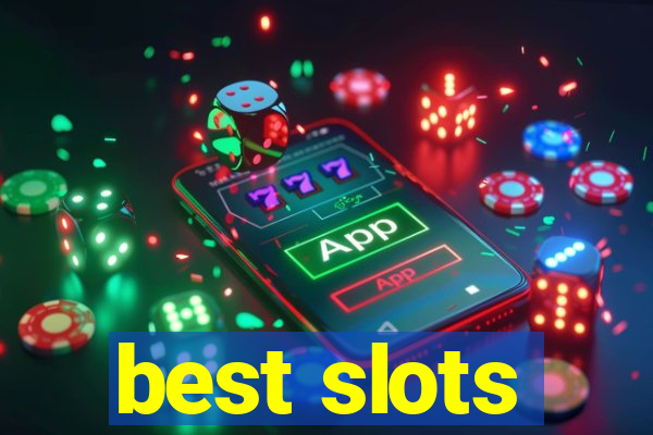 best slots