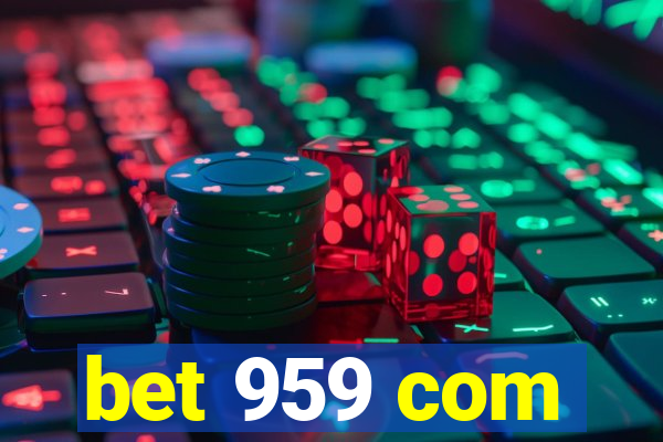 bet 959 com