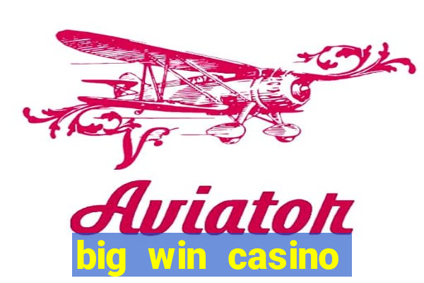 big win casino login register