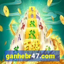 ganhebr47.com