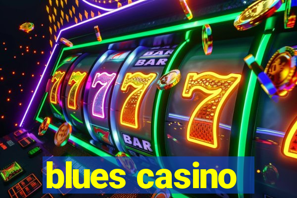 blues casino