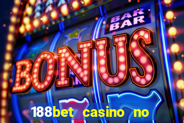 188bet casino no deposit bonus