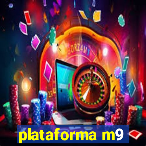 plataforma m9