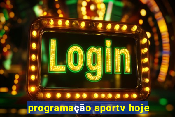 programação sportv hoje