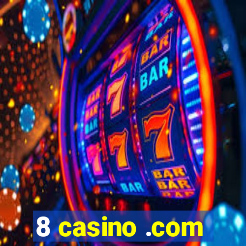 8 casino .com