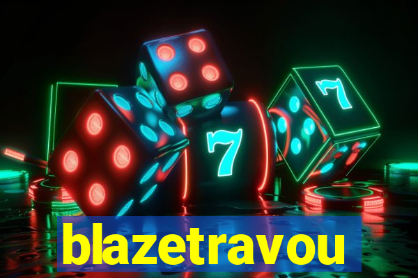 blazetravou