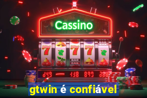 gtwin é confiável