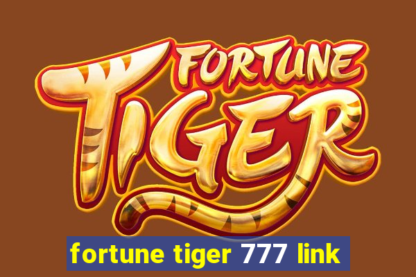 fortune tiger 777 link