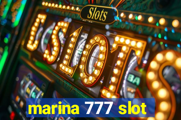 marina 777 slot