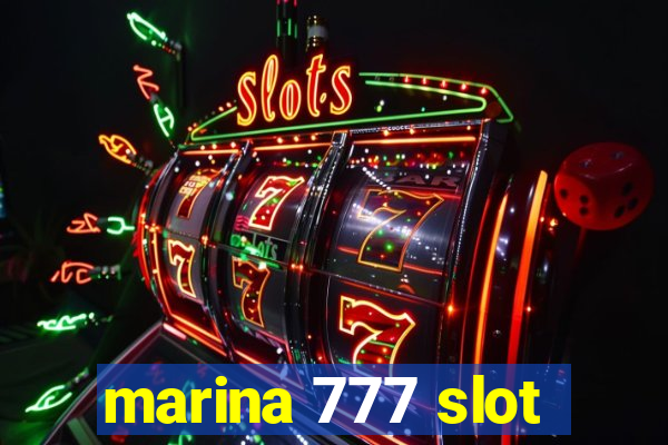 marina 777 slot