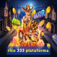 rico 333 plataforma