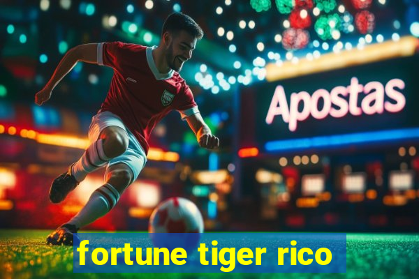 fortune tiger rico