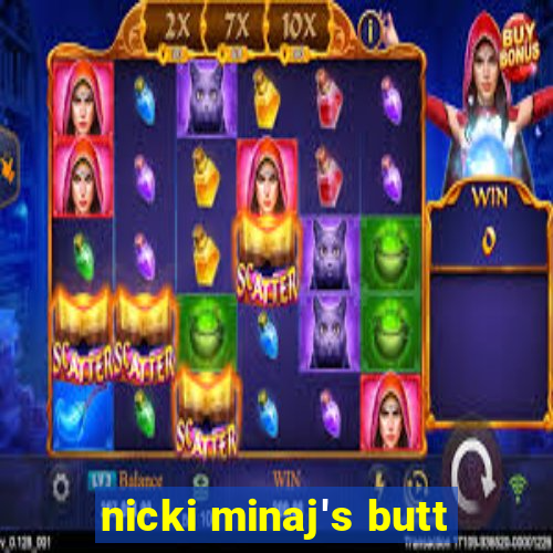 nicki minaj's butt