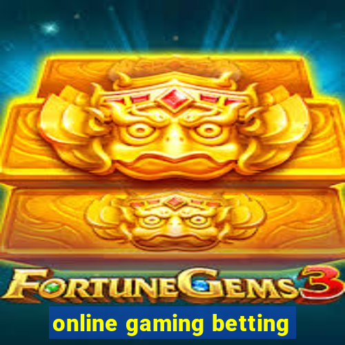 online gaming betting