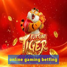 online gaming betting