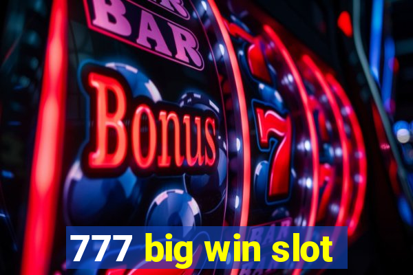 777 big win slot