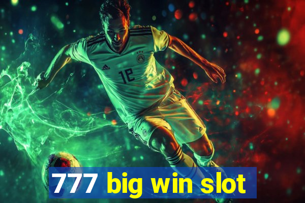 777 big win slot