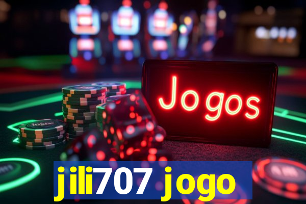 jili707 jogo