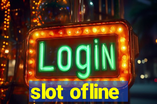 slot ofline