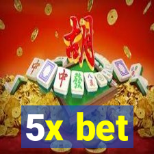 5x bet