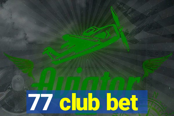 77 club bet