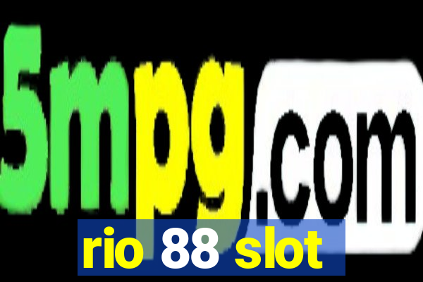 rio 88 slot