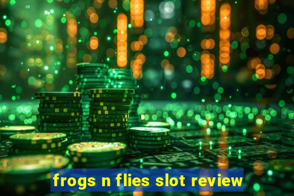 frogs n flies slot review