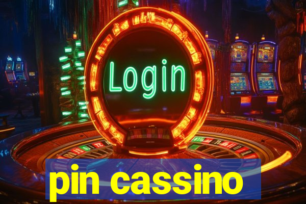 pin cassino