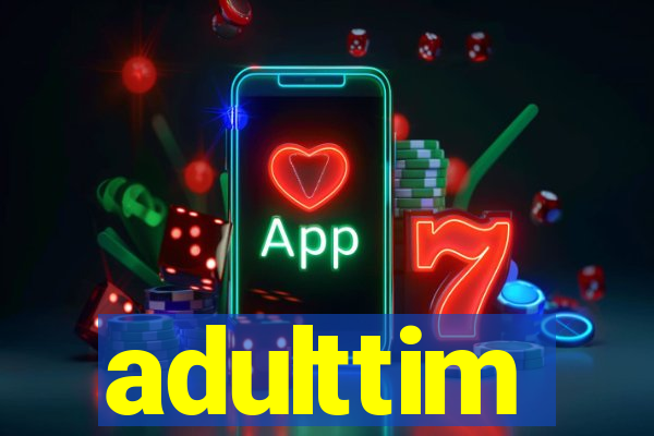 adulttim