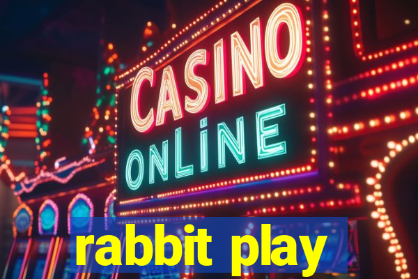 rabbit play